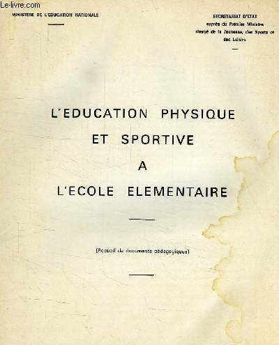 L'EDUCATION PHYSIQUE ET SPORTIVE A L'ECOLE ELEMENTAIRE