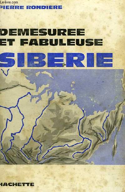 DEMESUREE ET FABULEUSE SIBERIE