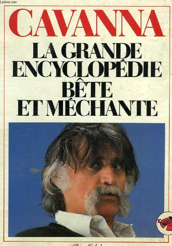 LA GRANDE ENCYCLOPEDIE BETE ET MECHANTE, TOME 1