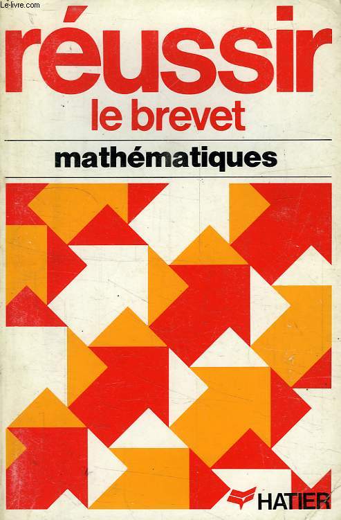 REUSSIR LE BREVET MATHEMATIQUES