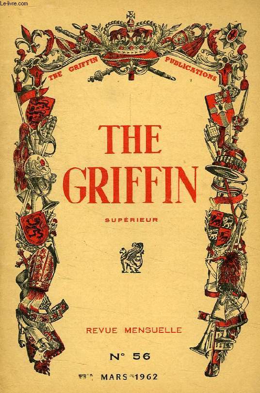 THE GRIFFIN, SUPERIEUR, N 56, MARS 1962