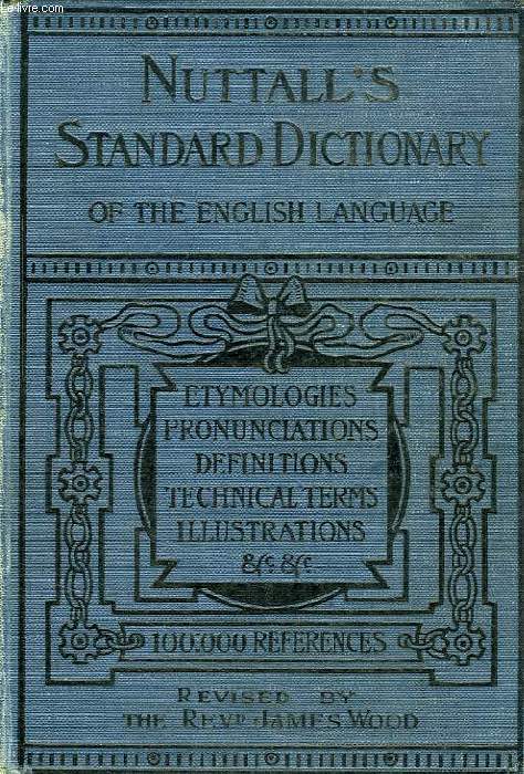 NUTTALL'S STANDARD DICTIONNARY OF THE ENGLISH LANGUAGE