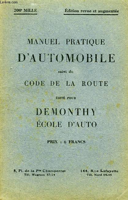 MANUEL PRATIQUE D'AUTOMOBILE, SUIVI DU CODE DE LA ROUTE