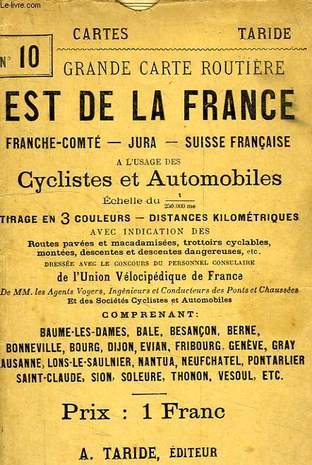 CARTE TARIDE ROUTIERE POUR CYCLISTES ET AUTOMOBILISTES, N 10, EST DE LA FRANCE