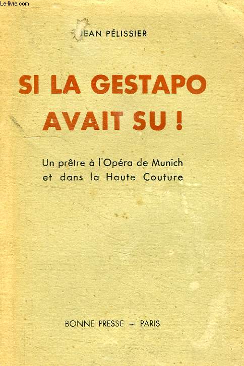 SI LA GESTAPO AVAIT SU !