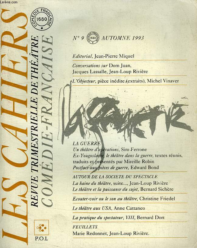 LES CAHIERS, N 9, AUTOMNE 1993, REVUE TRIMESTRIELLE DE THEATRE, COMEDIE FRANCAISE