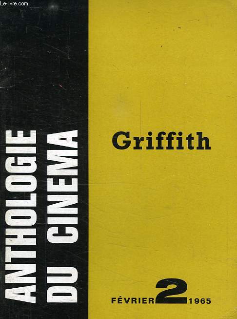 ANTHOLOGIE DU CINEMA, N 2, GRIFFITH