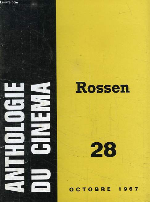 ANTHOLOGIE DU CINEMA, N 28, ROBERT ROSSEN, 1908-1966