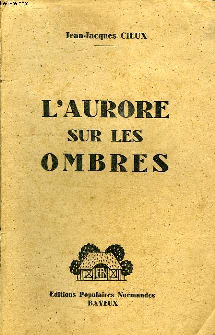 L'AURORE SUR LES OMBRES