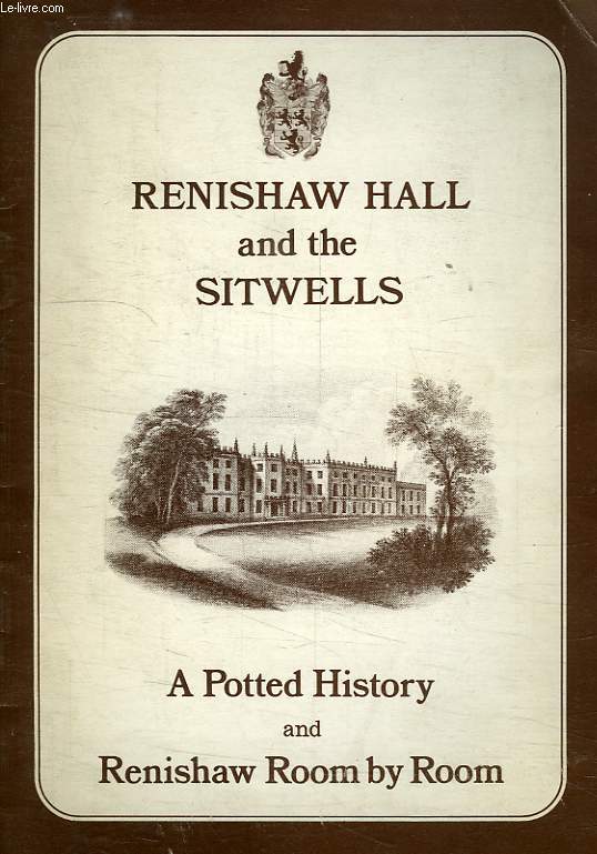 RENISHAW HALL AND THE SITWELLS