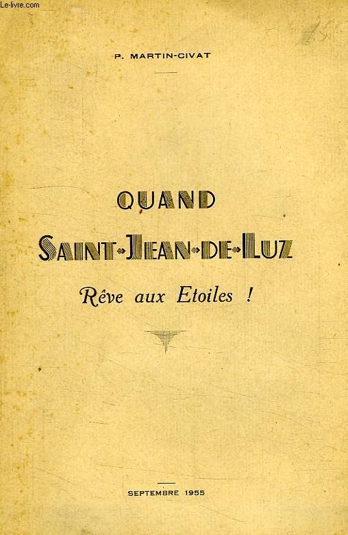 QUAND SAINT-JEAN-DE-LUZ REVE AUX ETOILES !