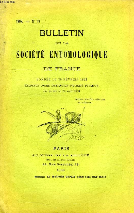 BULLETIN DE LA SOCIETE ENTOMOLOGIQUE DE FRANCE, N 19, 1908