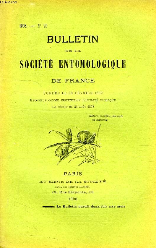 BULLETIN DE LA SOCIETE ENTOMOLOGIQUE DE FRANCE, N 20, 1908