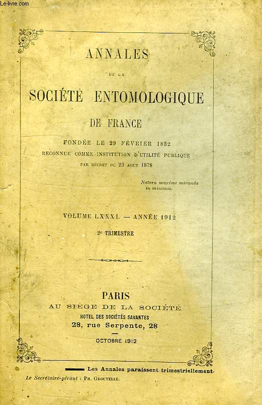 ANNALES DE LA SOCIETE ENTOMOLOGIQUE DE FRANCE, VOL. LXXXI, ANNEE 1912