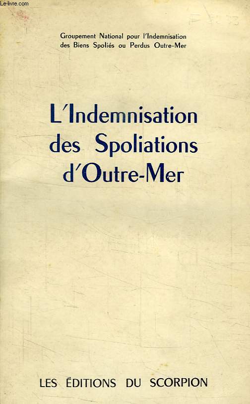 L'INDEMNISATION DES SPOLIATIONS D'OUTRE-MER
