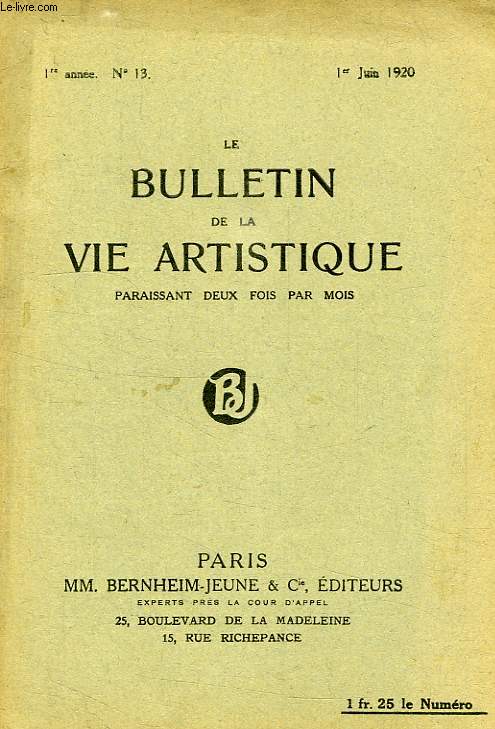 LE BULLETIN DE LA VIE ARTISTIQUE, 1re ANNEE, N 13, 1er JUIN 1920