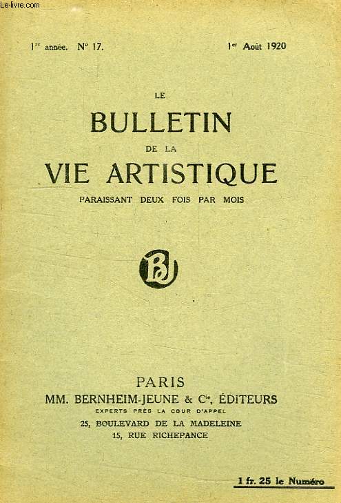 LE BULLETIN DE LA VIE ARTISTIQUE, 1re ANNEE, N° 17, 1er AOUT 1920