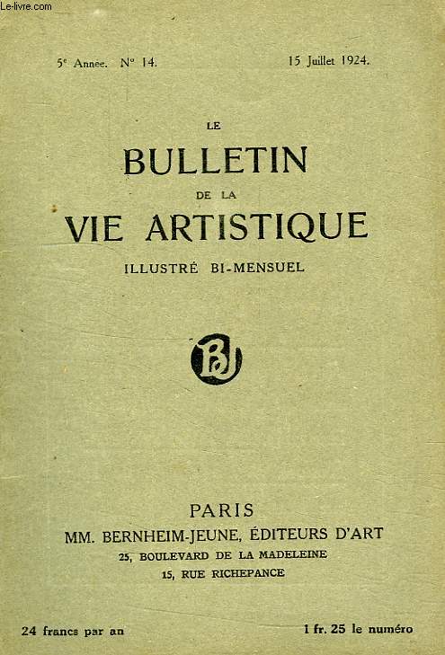 LE BULLETIN DE LA VIE ARTISTIQUE, 5e ANNEE, N 14, 15 JUILLET 1924