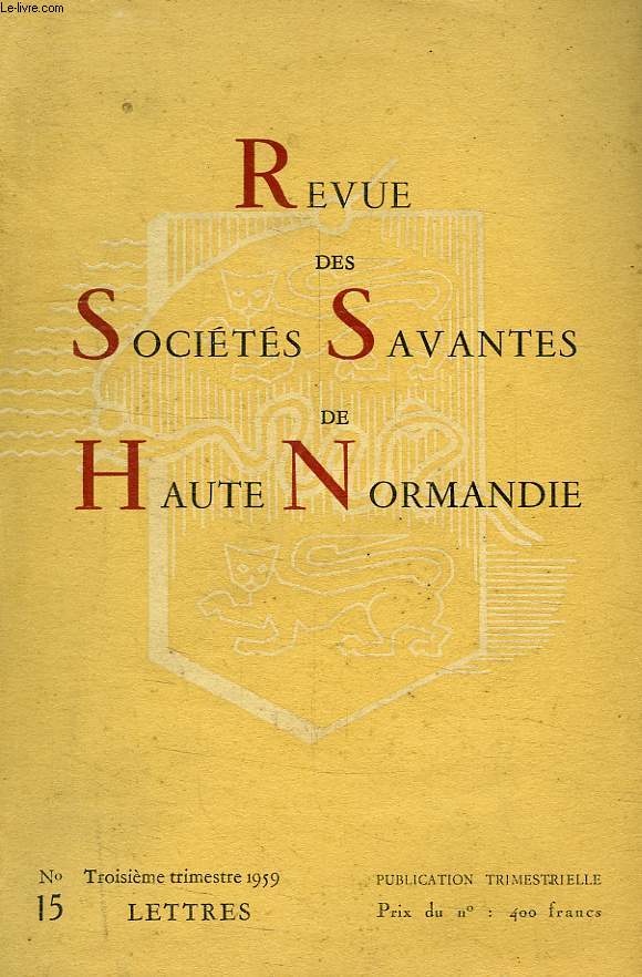 REVUE DES SOCIETES SAVANTES DE HAUTE-NORMANDIE, N 15, 1959, LETTRES