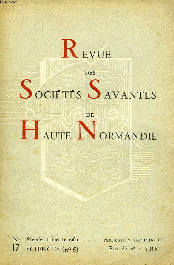 REVUE DES SOCIETES SAVANTES DE HAUTE-NORMANDIE, N 17, 1960, SCIENCES