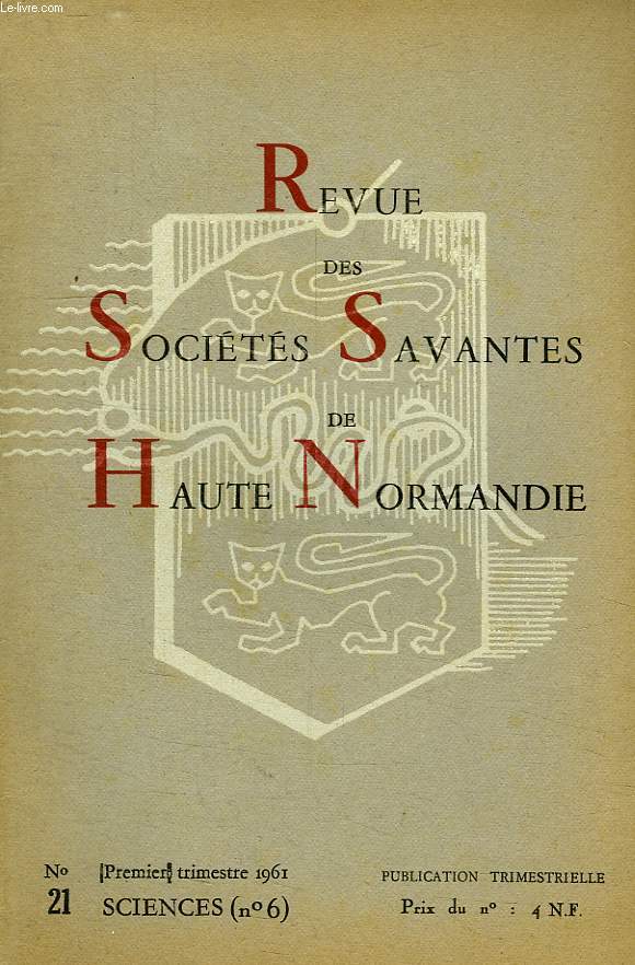 REVUE DES SOCIETES SAVANTES DE HAUTE-NORMANDIE, N 21, 1961, SCIENCES