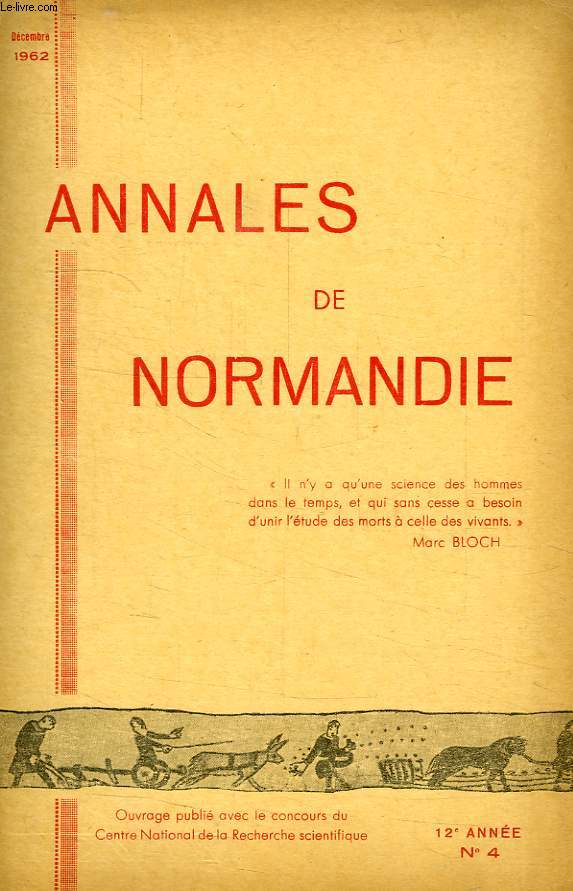 ANNALES DE NORMANDIE, 12e ANNEE, N 4, DEC. 1962