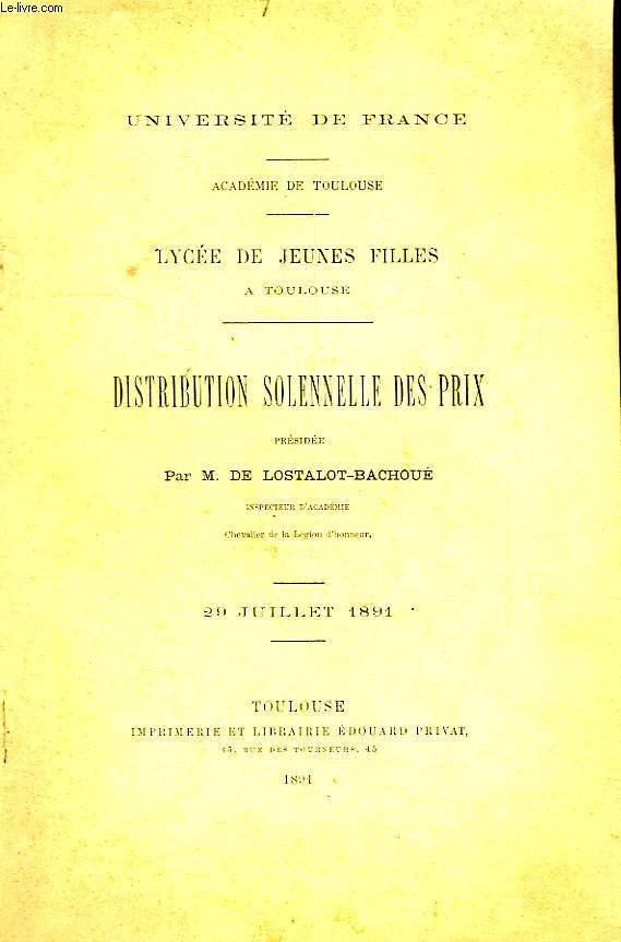 LYCEE DE JEUNES FILLES A TOULOUSE, DISTRIBUTION SOLENNELLE DES PRIX, 29 JUILLET 1891