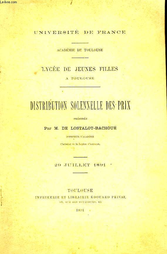 LYCEE DE JEUNES FILLES A TOULOUSE, DISTRIBUTION SOLENNELLE DES PRIX, 29 JUILLET 1891