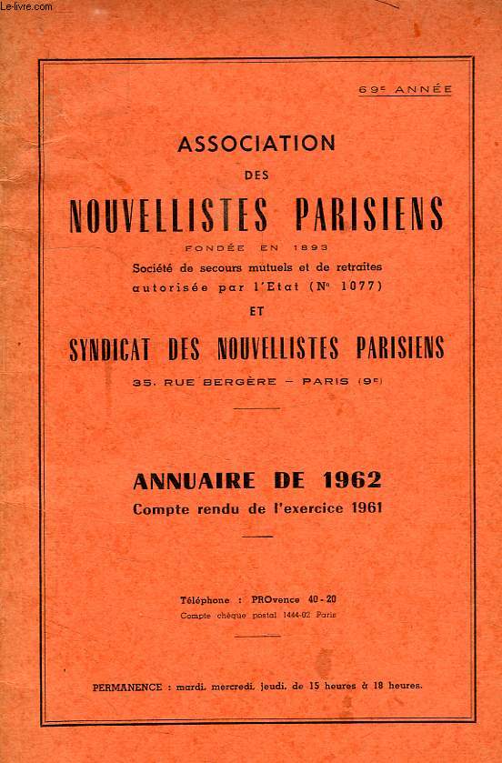ASSOCIATION DES NOUVELLISTES PARISIENS, ET SYNDICAT DES NOUVELLISTES PARISIENS, 69e ANNEE, ANNUAIRE DE 1962