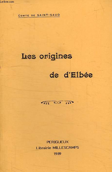 LES ORIGINES DE L'ELBEE