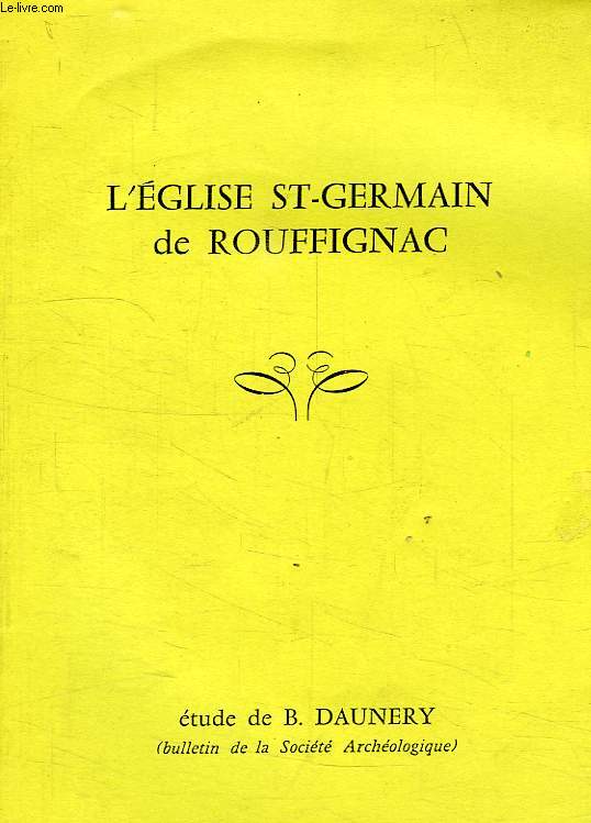 L'EGLISE St-GERMAIN DE ROUFFIGNAC