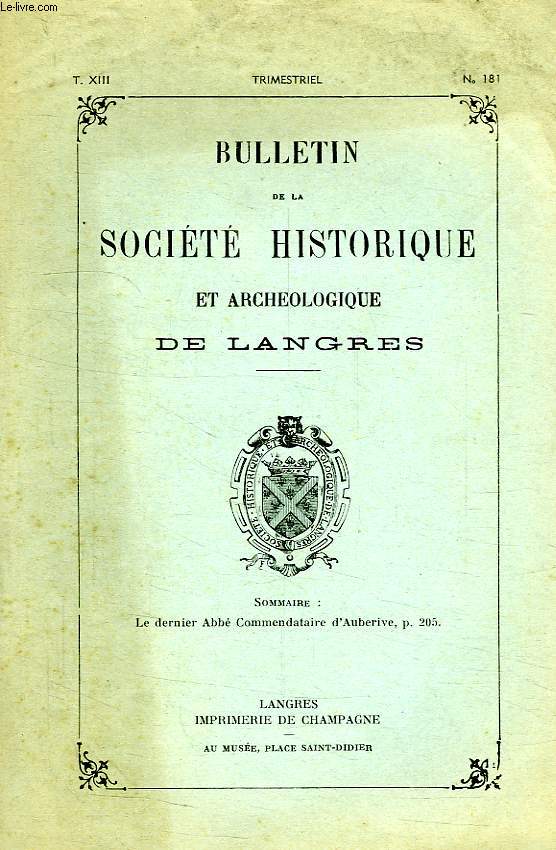 BULLETIN DE LA SOCIETE HISTORIQUE ET ARCHEOLOGIQUE DE LANGRES, N 181, 1961