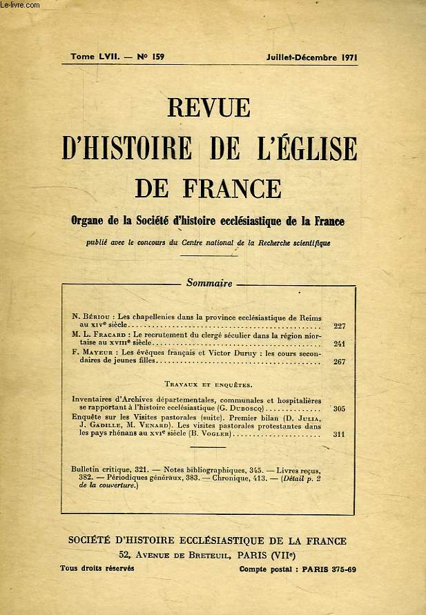 REVUE D'HISTOIRE DE L'EGLISE DE FRANCE, TOME LVII, N 159, JUILLET-DEC. 1971