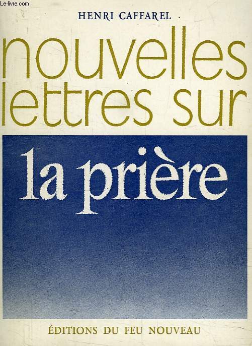 NOUVELLES LETTRES SUR LA PRIERE