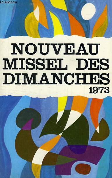 NOUVEAU MISSEL DES DIMANCHES, 1973