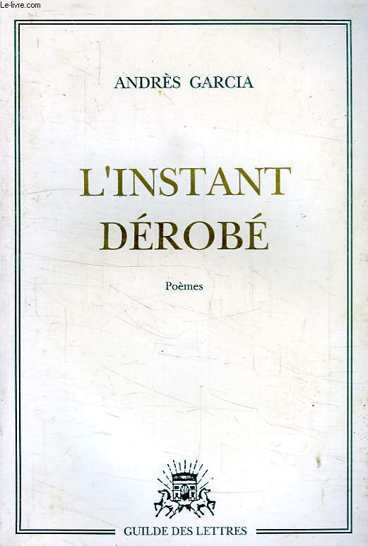 L'INSTANT DEROBE