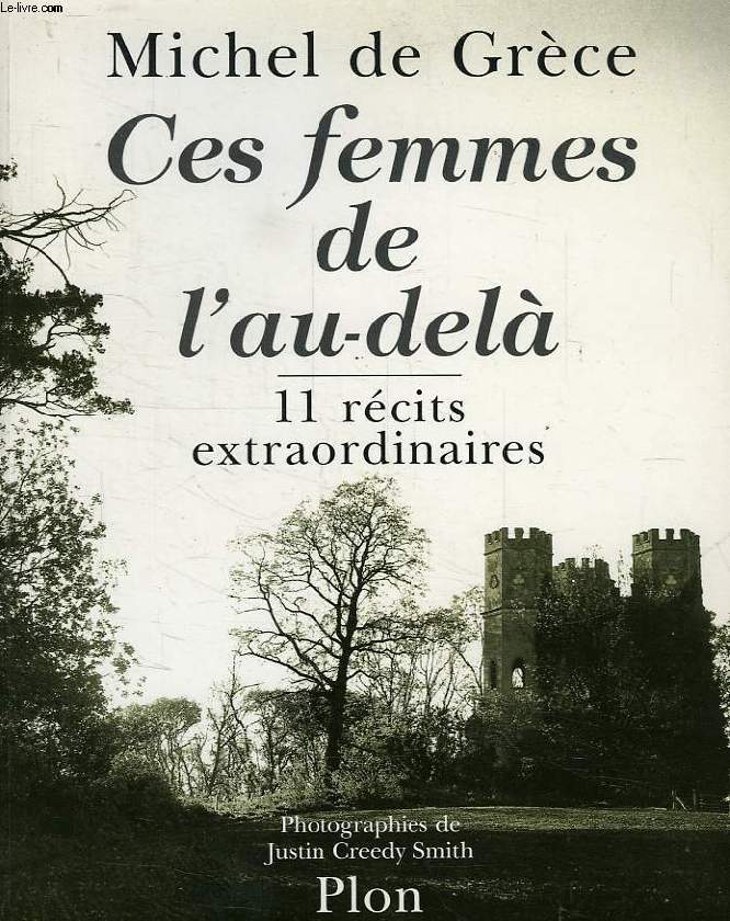 CES FEMMES DE L'AU-DELA, 11 RECITS EXTRAORDINAIRES