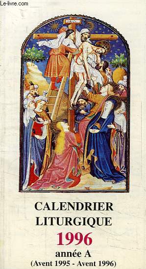 CALENDRIER LITURGIQUE 1996, ANNEE A