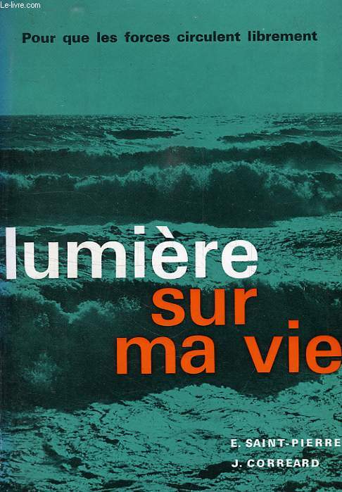 LUMIERE SUR MA VIE, POUR QUE LES FORCES CIRCULENT LIBREMENT