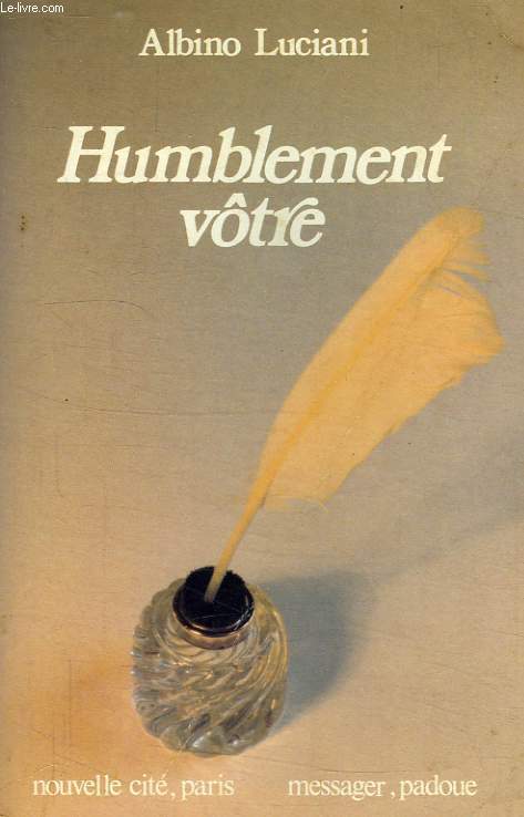 HUMBLEMENT VOTRE