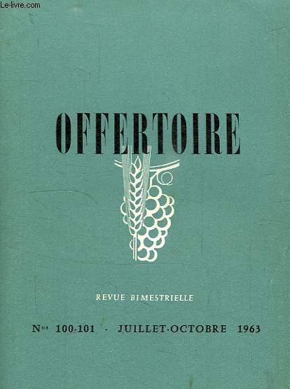 OFFERTOIRE, N 100-101, JUILLET-OCT. 1963