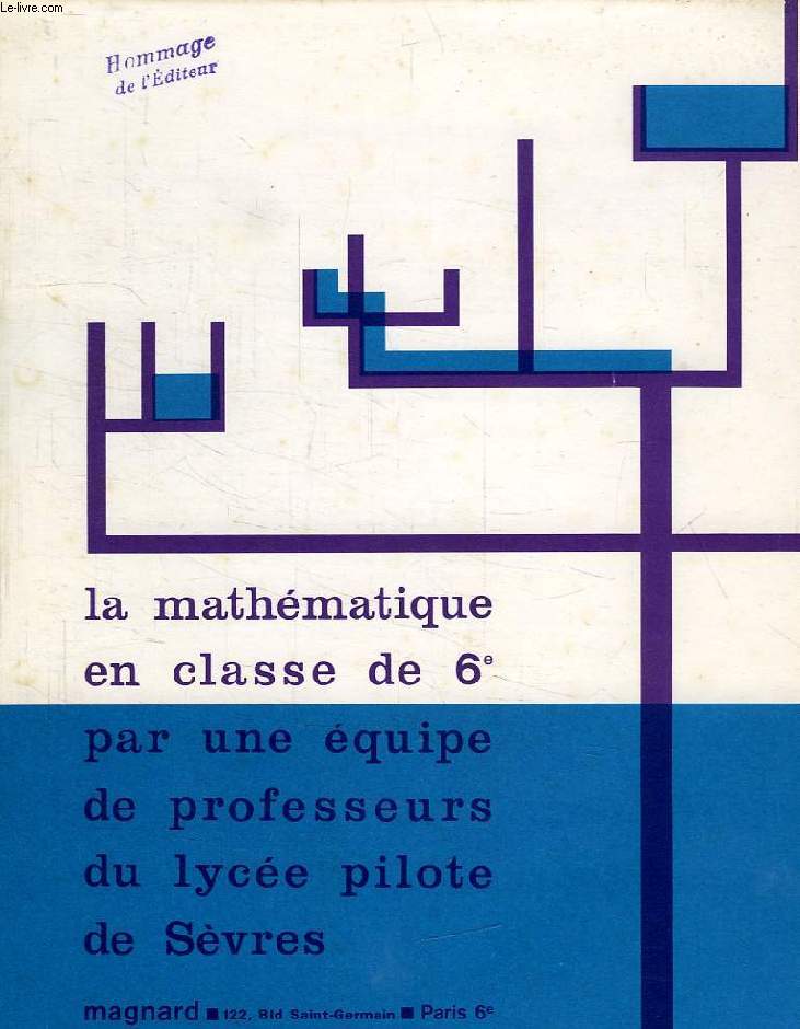 LA MATHEMATIQUE EN CLASSE DE 6e