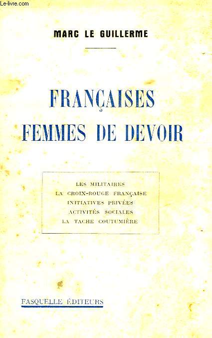 FRANCAISES, FEMMES DE DEVOIR