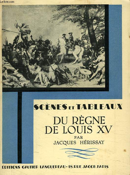 SCENES ET TABLAUX DU REGNE DE LOUIS XV