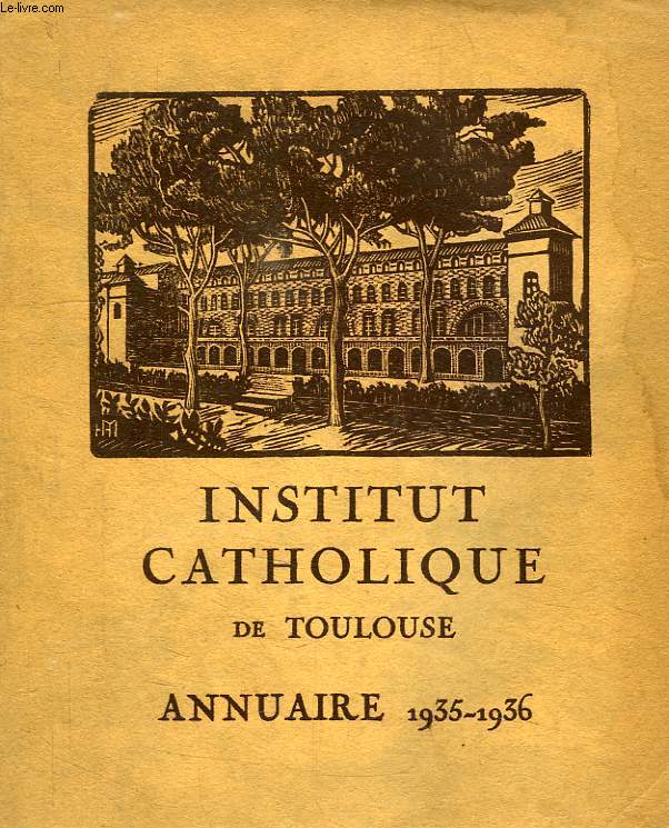 INSTITUT CATHOLIQUE DE TOULOUSE, ANNUAIRE 1935-1936