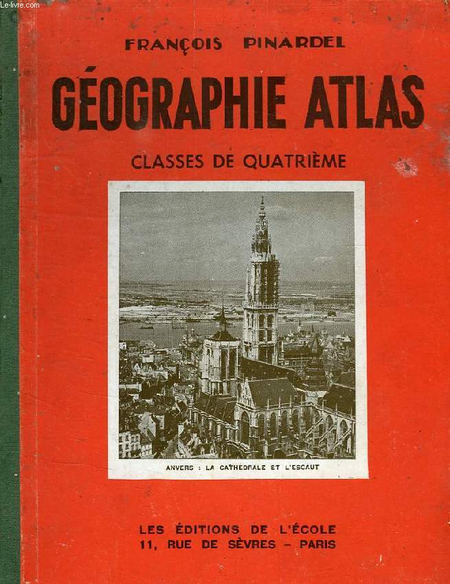 GEOGRAPHIE - ATLAS, L'EUROPE (MOINS LA FRANCE) ET L'ASIE RUSSE, CLASSE DE 4e C.C.