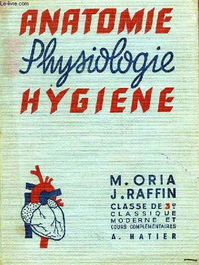 ANATOMIE, PHYSIOLOGIE, HYGIENE, CLASSE DE 3e, C.C.