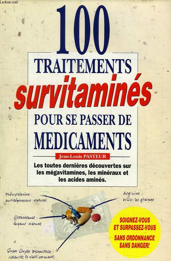 100 TRAITEMENTS SURVITAMINES POUR SE PASSER DE MEDICAMENTS