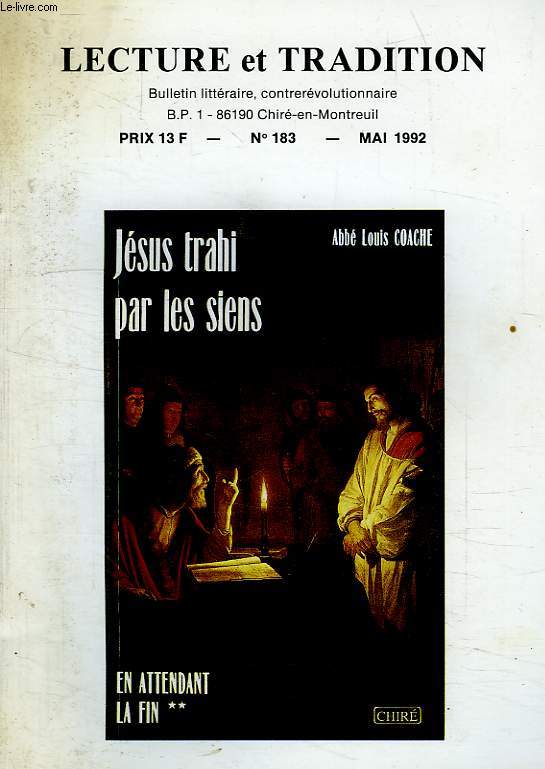 LECTURE ET TRADITION, N 183, MAI 1992, JESUS TRAHI PAR LES SIENS, EN ATTENDANT LA FIN, II