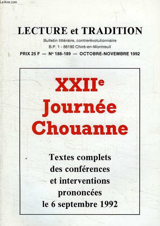 LECTURE ET TRADITION, N 188-189, OCT.-NOV. 1992, XXIIe JOURNEE CHOUANNE